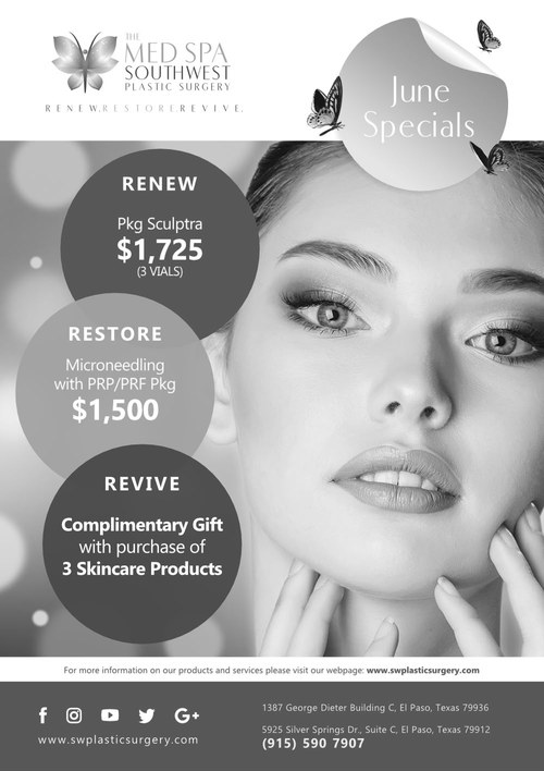 June Med Spa Specials flyer at The Med Spa at Southwest Plastic Surgery East and West, El Paso Texas, supervised by Frank Agullo, MD, FACS, double board-certified plastic surgeon